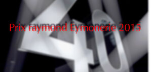 Prix Raymond Eymonerie 2015