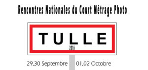 Rencontres Nationales du Court Métrage Photo à Tulle