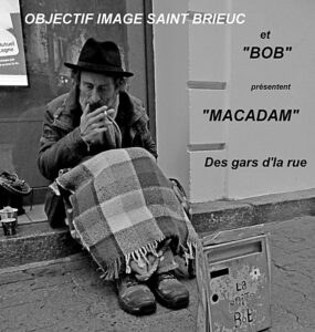 MACADAM – Objectif Image St Brieuc et Bob