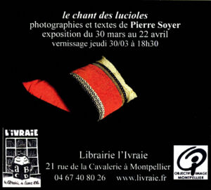 Le Chant des lucioles – Pierre Soyer Objectif Image Montpellier