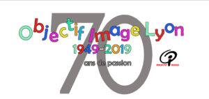 Objectif Image Lyon – 70 ans de passion