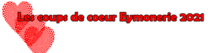 Prix Eymonerie – Attribution des Coups de Cœur 2021