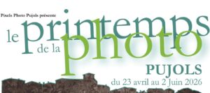 Le Printemps de la Photo – PUJOL (47)