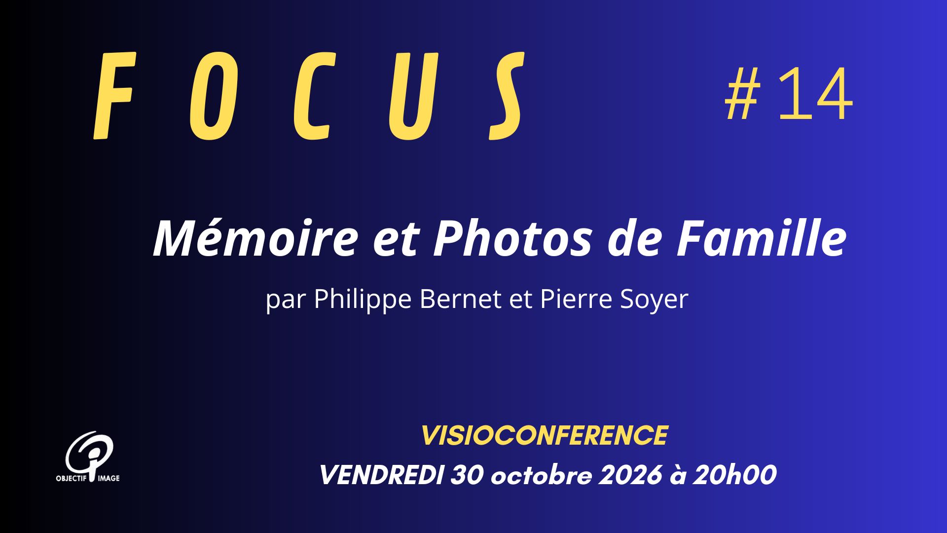 Visioconférence « Focus » – Mémoire et Photos de Famille